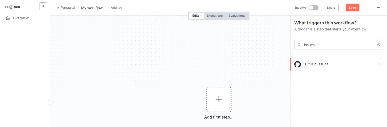 n8n-Oberfläche mit einem leeren Workflow „My workflow“ und dem Feld „Add first step…“ in der Mitte. Rechts das Suchfeld „What triggers this workflow?“ mit der Eingabe „issues“ und dem Treffer „GitHub Issues“. Oben die Reiter „Editor“, „Executions“ und „Evaluations“